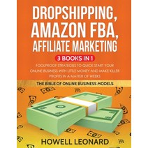 Dropshipping Amazon FBA Affiliate Marketing 3 Books in 1: Foolproof Strategies to Quick Start your... Paperback, Create Your Reality, English, 9781953693501