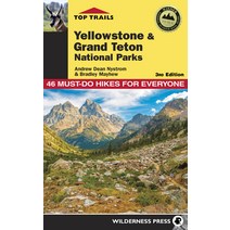Top Trails: Yellowstone and Grand Teton National Parks: 46 Must-Do Hikes for Everyone Hardcover, Wilderness Press, English, 9780899979502