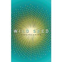 (영문도서) Wild Seed Paperback, Balboa Press Au, English, 9781982295400