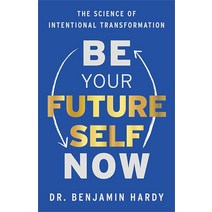 Be Your Future Self Now: The Science of Intentional Transformation154239