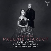 [CD] Marina Viotti / Christophe Rousset 폴린 비아르도를 기리며 - 낭만파 오페라 아리아집 (A Tribute To Pauline Viardot)