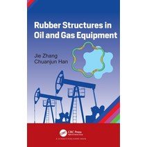 (영문도서) Rubber Structures in Oil and Gas Equipment Hardcover, CRC Press, English, 9780367897239