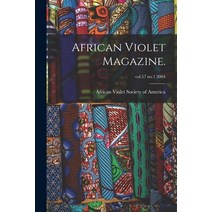 (영문도서) African Violet Magazine.; vol.57 no.1 2004 Paperback, Hassell Street Press, English, 9781014725332