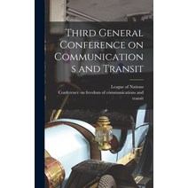 (영문도서) Third General Conference on Communications and Transit Hardcover, Hassell Street Press, English, 9781013584961