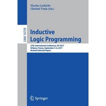 (영문도서) Inductive Logic Programming: 27th International Conference Ilp 2017 Orléans France Septem... Paperback, Springer, English, 9783319780894