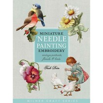 Miniature Needle Painting Embroidery: Vintage Portraits Florals & Birds, Sally Milner Pub