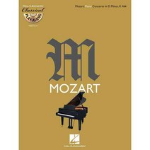 Wolfgang Amadeus Mozart 1756-1791: Piano Concerto in D Minor K 466, Hal Leonard Corp