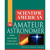Scientific American the Amateur Astronomer Paperback, Wiley