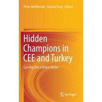 Hidden Champions in Cee and Turkey: Carving Out a Global Niche Hardcover, Springer