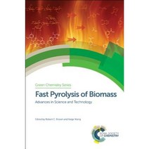 Fast Pyrolysis of Biomass: Advances in Science and Technology Hardcover, Royal Society of Chemistry