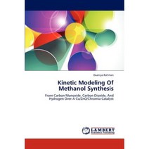 Kinetic Modeling of Methanol Synthesis Paperback, LAP Lambert Academic Publishing
