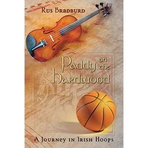 Paddy on the Hardwood: A Journey in Irish Hoops Paperback, University of New Mexico Press