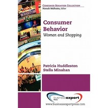 Consumer Behavior: Women and Shopping Paperback, Business Expert Press