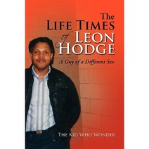 The Life Times of Leon Hodge Paperback, Xlibris Corporation