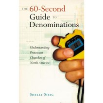 The 60-Second Guide to Denominations: Understanding Protestant Churches of North America Paperback, Thomas Nelson