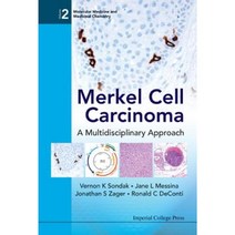 Merkel Cell Carcinoma: A Multidisciplinary Approach Hardcover, Imperial College Press