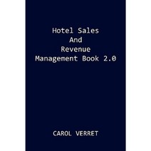 Hotel Sales and Revenue Management Book 2.0 Paperback, iUniverse