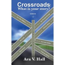 Crossroads: What Is Your Story? Paperback, Manifold Grace Publishing House LLC