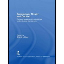 Superpower Rivalry and Conflict: The Long Shadow of the Cold War on the 21st Century Hardcover, Routledge