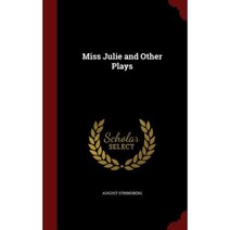 Miss Julie and Other Plays Hardcover, Andesite Press
