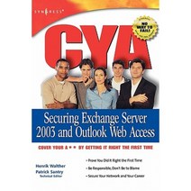 CYA Securing Exchange Server 2003 and Outlook Web Access Paperback, Syngress Publishing
