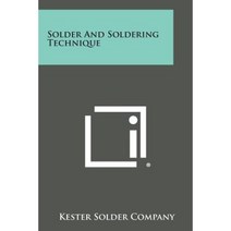 Solder and Soldering Technique Paperback, Literary Licensing, LLC
