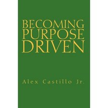 Becoming Purpose Driven Paperback, Xlibris