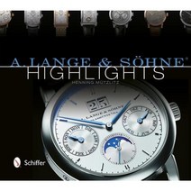 A. Lange & Sohne(r) Highlights Hardcover, Schiffer Publishing