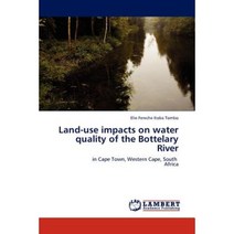 Land-Use Impacts on Water Quality of the Bottelary River Paperback, LAP Lambert Academic Publishing