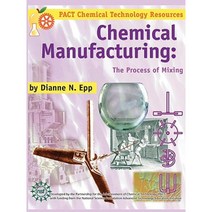 Chemical Manufacturing: The Process of Mixing Paperback, Terrific Science Press