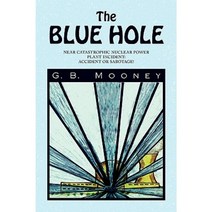 The Blue Hole Paperback, Xlibris Corporation