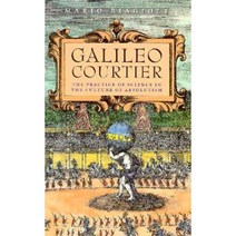 Galileo Courtier: The Practice of Science in the Culture of Absolutism Paperback, University of Chicago Press