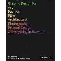 Graphic Design for Art Fashion Film Architecture Photographer Product Design and Everythin..., Prestel Publishing