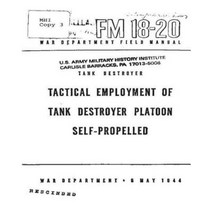 FM 18-20 Tank Destroyer Tactical Employment of Tank Destroyer Platoon Self-Pro Paperback, Createspace Independent Publishing Platform