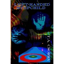 Left-Handed Stepchild Paperback, Createspace Independent Publishing Platform