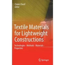 Textile Materials for Lightweight Constructions: Technologies - Methods - Materials - Properties Hardcover, Springer
