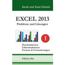 Excel 2013 . Probleme Und Losungen . Band 1 Paperback, Books on Demand