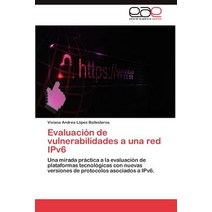 Evaluacion de Vulnerabilidades a Una Red Ipv6 Paperback, Eae Editorial Academia Espanola