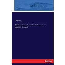 Plutarchs Vergleichende Lebensbeschreibungen in Einer Auswahl Fur Die Jugend Paperback, Hansebooks