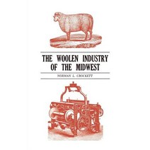 The Woolen Industry of the Midwest Paperback, University Press of Kentucky