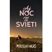 Aj Noc Ti Svieti Paperback, Createspace Independent Publishing Platform