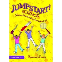 Jumpstart! Science: Games and Activities for Ages 5-11 Paperback, Routledge