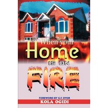 When Your Home Is on Fire Paperback, Xlibris Corporation