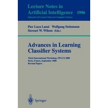 Advances in Learning Classifier Systems: Third International Workshop Iwlcs 2000 Paris France September 15-16 2000. Revised Papers Paperback, Springer