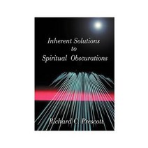 Inherent Solutions to Spiritual Obscurations Paperback, Authorhouse