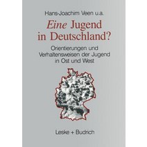 Eine Jugend in Deutschland?: Orientierungen Und Verhaltensweisen Der Jugend in Ost Und West Paperback, Vs Verlag Fur Sozialwissenschaften
