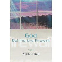 God Behind the Firewall Hardcover, iUniverse