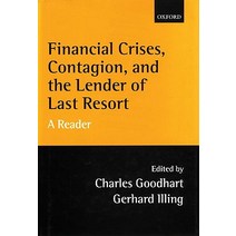 Financial Crises Contagion and the Lender of Last Resort: A Reader Paperback, OUP Oxford