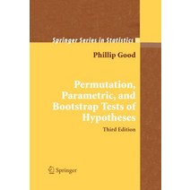 Permutation Parametric and Bootstrap Tests of Hypotheses Paperback, Springer