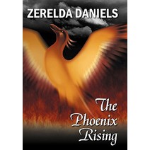 The Phoenix Rising Hardcover, Authorhouse